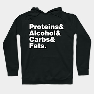 Macronutrients (Proteins & Alcohol & Carbs & Fats.) Hoodie